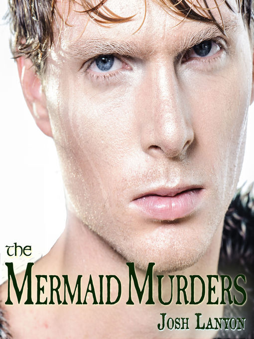 Title details for The Mermaid Murders by Josh Lanyon - Available